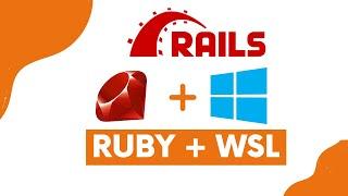 Como instalar Ruby 3.0 + Rails 7 no Windows 10 usando o WSL