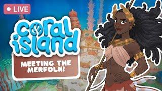  Visiting the MERFOLK KINGDOM for the First Time!!! | Coral Island PC Beta