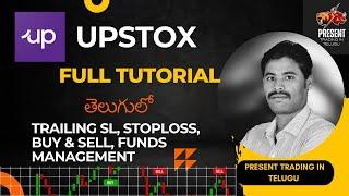 Upstox Full Tutorial in Telugu || How To Buy And Sell Stocks In Upstox || Trailing SL In Upstox