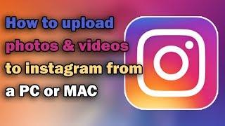 [ 2017 ] Upload Pictures To Instagram From Laptop/PC without any software