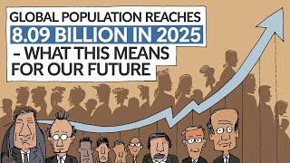 Global Population Reaches 8.09 Billion in 2025 – What This Means for Our Future