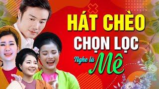 Hát chèo chọn lọc| Những tiết mục hát chèo đặc sắc của các nghệ sĩ xinh đẹp làng chèo