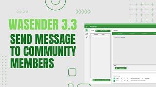 WaSender 3.3 Extract Community members and send message to them