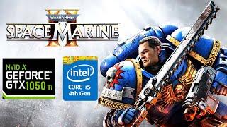 Warhammer 40000 Space Marine 2 Gameplay Gtx 1050 Ti i5 4590 Settings