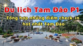 Du lịch Tam Đảo 3 ngày 2 đêm - Những nơi nào đáng tới khi đến Tam Đảo