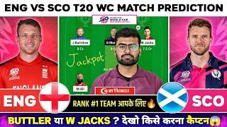 ENG vs SCO Dream11 | ENG vs SCO Dream11 Prediction | England vs Scotland T20 WC Dream11 Team Today