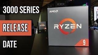 This is Very Likely The Release Date Of The AMD Ryzen 3000 Series