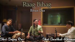 Raag Bihag || Bitan Das