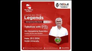 Management Conclave Ep-1: Business Entrepreneur Series with Rameshbhai Rupareliya| Noble University