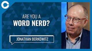 Are you a word nerd? (w/ Jonathan Berkowitz)