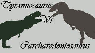 Tyrannosaurus Rex vs Carcharodontosaurus