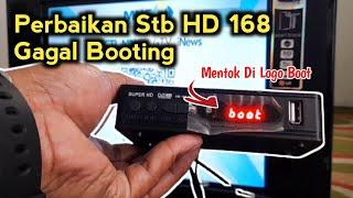 Cara Memperbaiki Stb Super HD 168 Gagal Booting