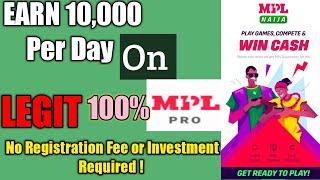 Earn 10,000 Per Day On Mpl Pro App, Play ludo Games And Win Cash Prizes, No Registration Fee Needed