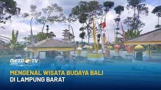 Melihat Wisata Budaya Bali di Lampung Barat