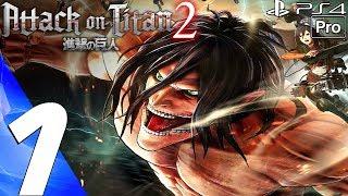 Attack on Titan 2 - Gameplay Walkthrough Part 1 - Prologue (Full Game) PS4 PRO