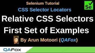 CSS Selector Locators - Part 5 - Relative CSS Selectors - First Set of Examples