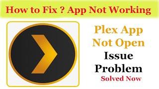 Fix"Plex "App Not Working / App Not Opening Problem Solved Android & Ios | AllTechapple