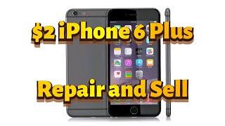 $2 Apple iPhone 6 Plus repair and sell #fix #tech #stuff