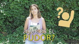 ¿Qué es el pudor?