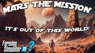 STELLAR NEW MOD MAP!! “MARS THE MISSION” FS22 MAP TOUR! | Farming Simulator 22 (Review) PS5.