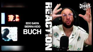 EDO SAIYA X SIERRA KIDD - BUCH | REACTION