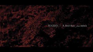 SUGIZO / A Red Ray feat. miwa