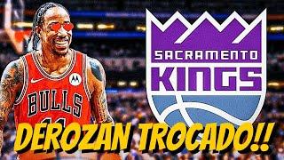 URGENTE DeMar DeRozan é TROCADO para o Sacramento Kings !