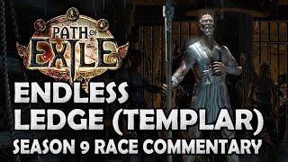 Path of Exile: My First Race of Season 9 Endless Ledge Templar No Pants Commentary!