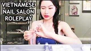 *ASMR* Vietnamese Nail Salon (SEMI SOFT SPOKEN VIET ACCENT)