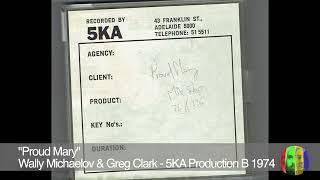 Proud Mary - Greg & Wally - 5KA Production Studio B -1974