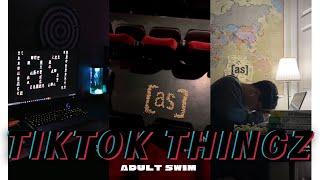 TikTok Thingz: BEST of "Adult Swim" TikTok Trend | [as] Video Compilation