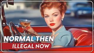 25 Things ILLEGAL Today, But Completely Normal In 1950s!