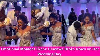 Emotional Moment Ekene Umenwa Spoke in Tongues on Her Wedding Day