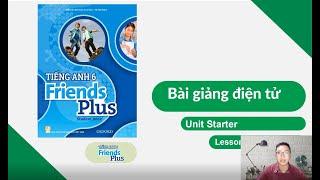 [SEDIDCO] Tiếng Anh 6 Friends Plus - Starter unit – Lesson 1 - Phim phụ đạo bài học