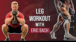 Eric Bach Leg Workout