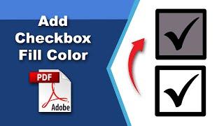 How to add fill color to a checkbox in pdf (Prepare Form) using Adobe Acrobat Pro DC