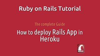 The Complete guide how to deploy Rails App in Heroku