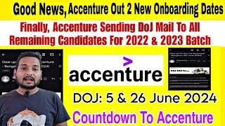Good News: Accenture June'24 New joining Date Update | Onboarding Update | Countdown to Accenture