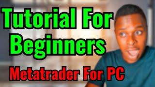 Metatrader 5 Tutorial For PC | MT5 For Beginners