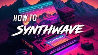 How To Synthwave/Outrun (Complete Step-by-Step Tutorial)