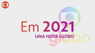 Uma Nova Globo | Vem aí novidades para 2021! (Chamada/SIMULAÇÃO)