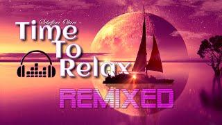 Music Album - Time to Relax // Remixed - Chill Out your Mind and Body (#ambient #chillout #synth)