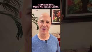 The Miracle Berry…Opens Arteries & Lowers Blood Pressure!  Dr. Mandell