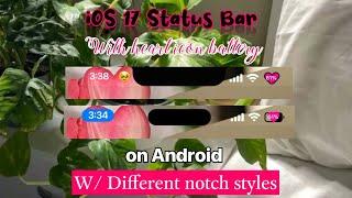 iOS 17 Status Bar with Heart icon Battery on Android | Change to aesthetic status Bar on Android 