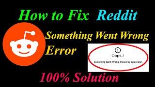 How to Fix Reddit  Oops - Something Went Wrong Error in Android & Ios - Please Try Again Later