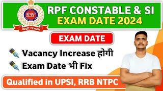 RPF New Recruitment 2024 | RPF Constable & SI Exam Date 2024 | RPF Constable & SI New Vacancy 2024