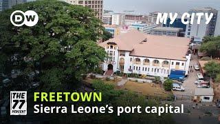 Explore Freetown, Sierra Leone with Lansana Mansaray
