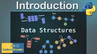 Introduction To Data Structures In Python ( 2023 ) Coders Arcade