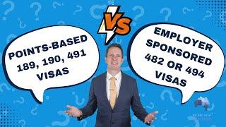 Which Path to Take? Points vs Sponsored Visa? 189, 190, 491 or Employer 482 or 494 Visas?