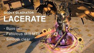 Lacerating Bosses within 1s (Endgame Gladiator 3.10)